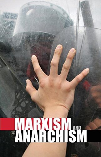 Marxism And Anarchism [Paperback]