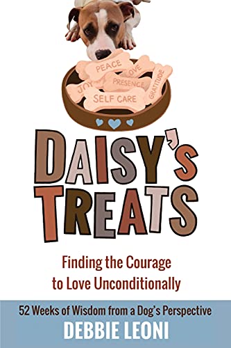 Daisy's Treats  Finding the Courage to Love Unconditionally [Paperback]