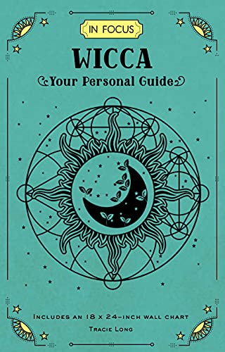 In Focus Wicca: Your Personal Guide [Hardcover]