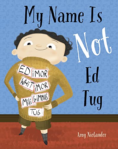 My Name Is Not Ed Tug [Hardcover]