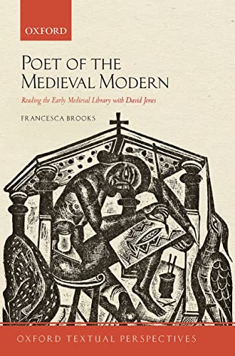 Poet of the Medieval Modern: Reading the Earl