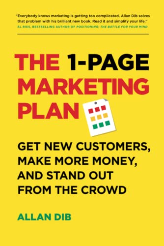 The 1-Page Marketing Plan: Get New Customers, Make More Money, And Stand out Fro [Paperback]