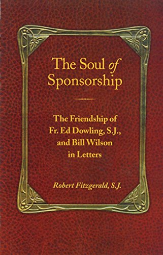 The Soul of Sponsorship: The Friendship of Fr