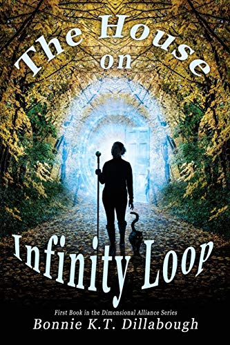 House on Infinity Loop  1st Book in the Dimensional Alliance Series - 2nd Editi [Paperback]