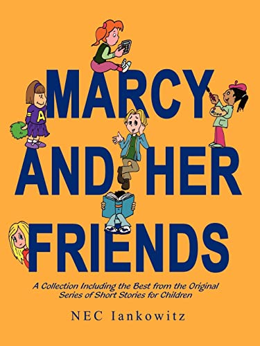 Marcy and Her Friends  A Collection Including the Best from the Original Series [Paperback]