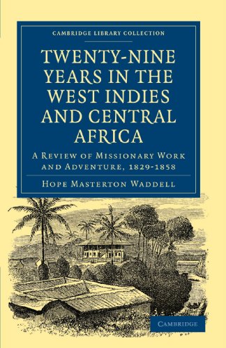 Tenty-Nine Years in the West Indies and Central Africa A Revie of Missionary  [Paperback]