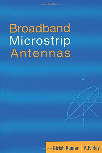 Broadband Microstrip Antennas [Hardcover]