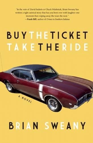 Buy the Ticket, Take the Ride: A Novel [Paperback]