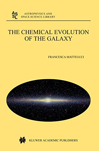 The Chemical Evolution of the Galaxy [Paperback]