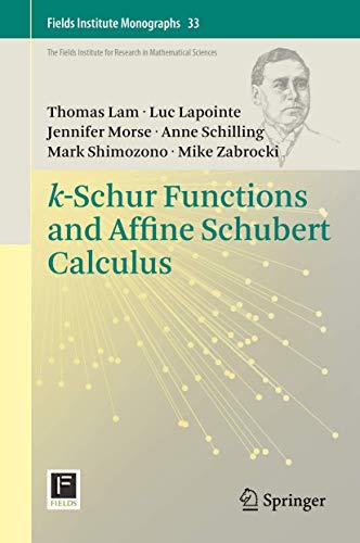 k-Schur Functions and Affine Schubert Calculus [Hardcover]