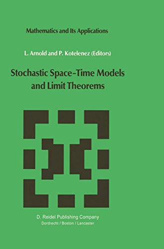 Stochastic SpaceTime Models and Limit Theorems [Hardcover]