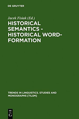 Historical Semantics, Historical Word-Formation [Hardcover]