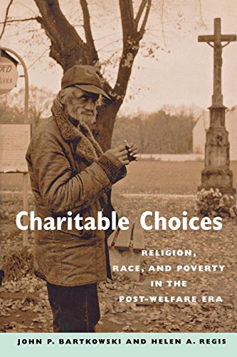 Charitable Choices Religion, Race, and Poverty in the Post-Welfare Era [Paperback]