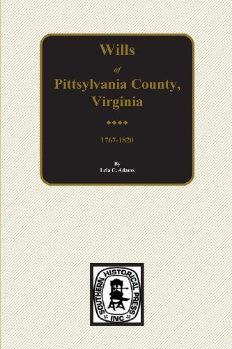 Pittsylvania County, Virginia Wills 1767-1820 [Paperback]