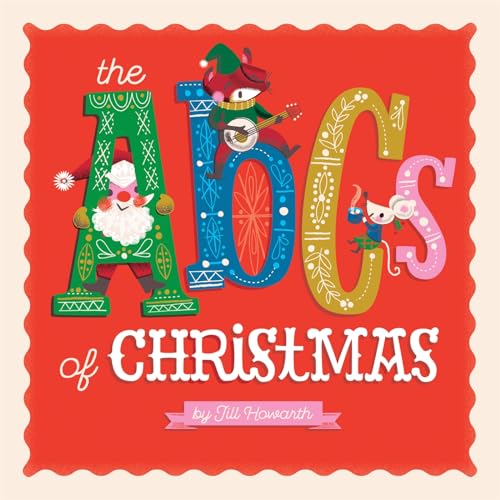 The ABCs of Christmas [Board book]