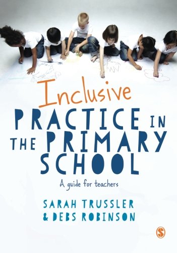 Inclusive Practice in the Primary School A Guide for Teachers [Paperback]