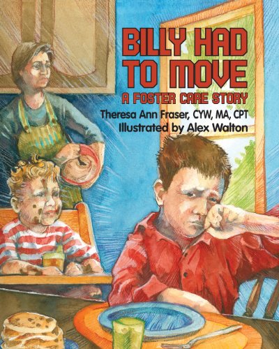 Billy Had To Move A Foster Care Story (groing With Love) [Paperback]