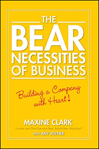 The Bear Necessities of Business Building a Company ith Heart [Paperback]