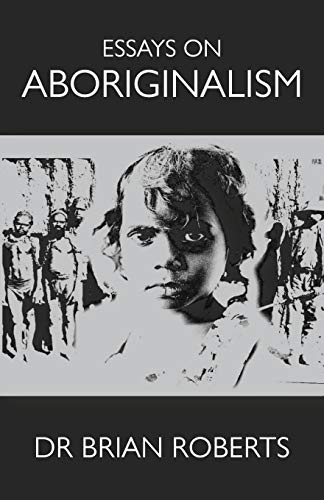 Essays on Aboriginalism [Paperback]