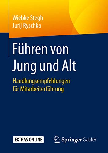 Fhren von Jung und Alt: Handlungsempfehlungen fr Mitarbeiterfhrung [Paperback]