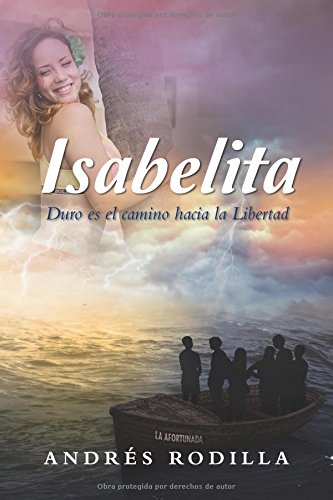 Isabelita Duro Es El Camino Hacia La Libertad (spanish Edition) [Paperback]