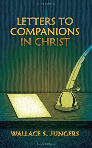 Letters to Companions in Christ [Paperback]