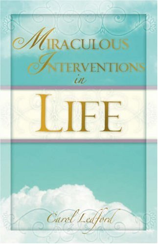 Miraculous Interventions In Life [Paperback]