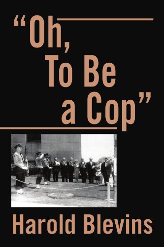 Oh, to Be a Cop [Paperback]