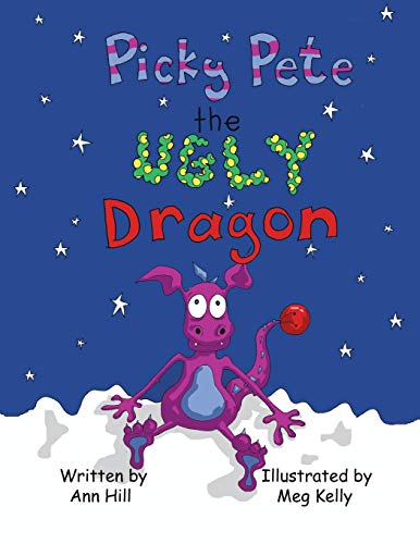 Picky Pete The Ugly Dragon [Paperback]