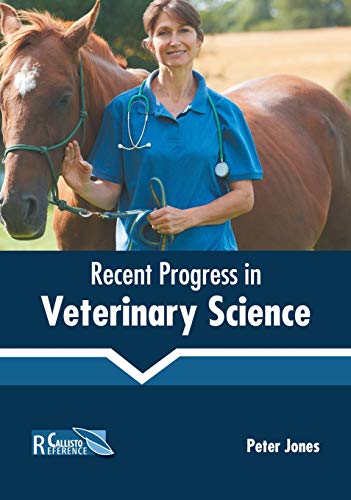 Recent Progress in Veterinary Science [Hardcover]