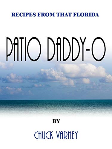 Recipes from That Florida Patio Daddy-O [Paperback]