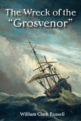 Wreck of the Grosvenor [Paperback]