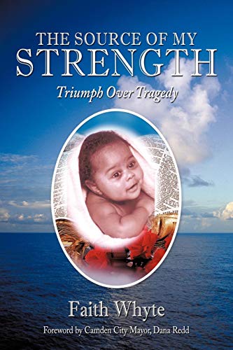 Source of My Strength  Triumph over Tragedy [Paperback]