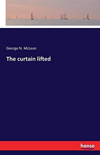 The Curtain Lifted [Paperback]