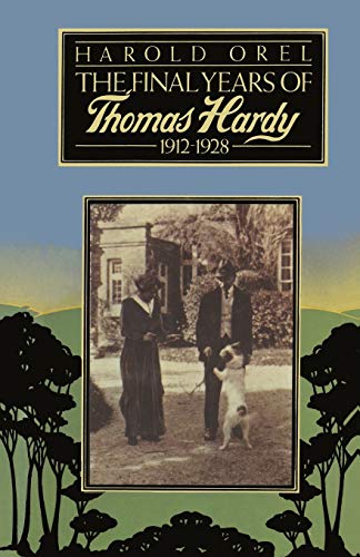 The Final Years of Thomas Hardy, 19121928 [Paperback]