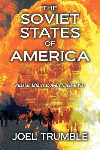 The Soviet States Of America Russian Efforts To Avert Nuclear War [Paperback]