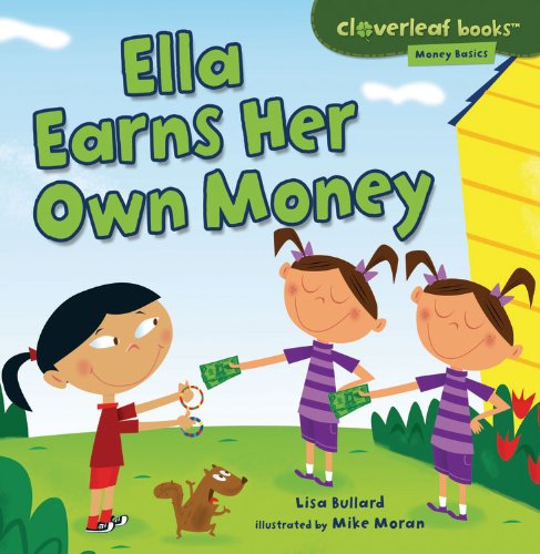 Ella Earns Her Own Money (cloverleaf Books: M