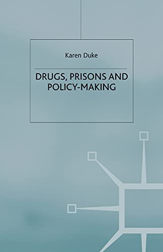 Drugs, Prisons and Policy-Making [Paperback]