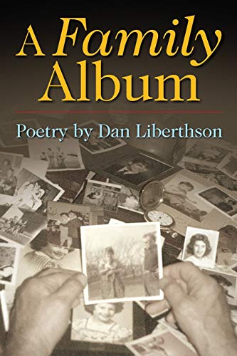 Family Album  Poetry by Dan Liberthson [Unknon]