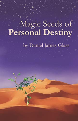 Magic Seeds of Personal Destiny [Paperback]