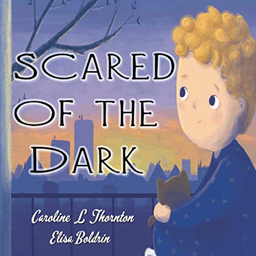 Scared of the Dark [Paperback]