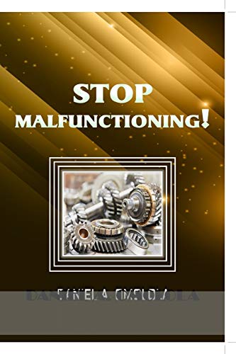 Stop Malfunctioning [Paperback]