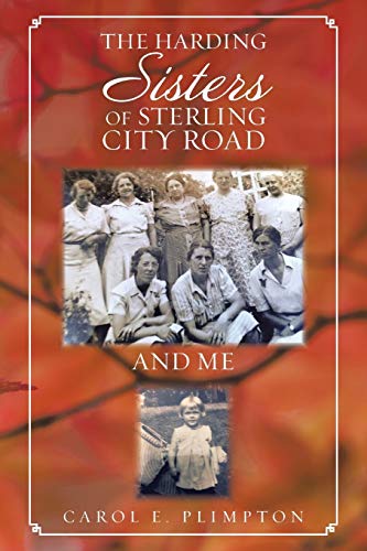 The Harding Sisters Of Sterling City Road And Me [Paperback]