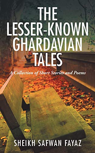 The Lesser-Knon Ghardavian Tales A Collection Of Short Stories And Poems [Paperback]