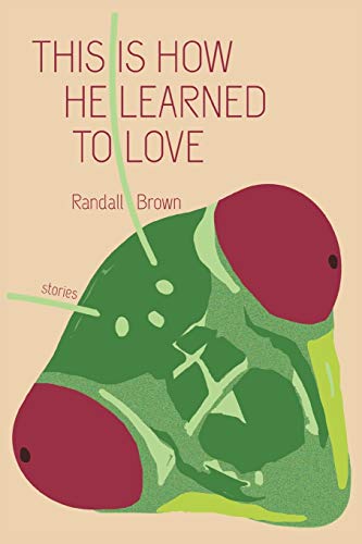 This Is Ho He Learned to Love [Paperback]