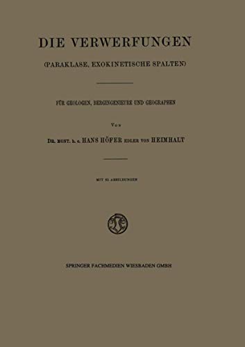 Die Verwerfungen: (Paraklase, Exokinetische Spalten) Fr Geologen, Bergingenieur [Paperback]