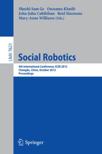 Social Robotics: 4th International Conference, ICSR 2012, Chengdu, China, Octobe [Paperback]