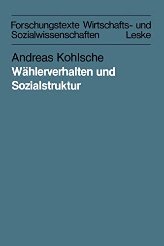 Whlerverhalten und Sozialstruktur in Schleswig-Holstein und Hamburg von 1947 bi [Paperback]