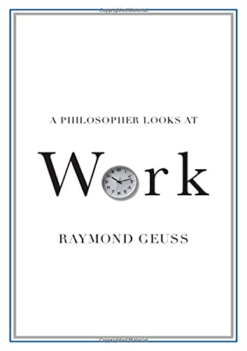 A Philosopher Looks at Work [Paperback]