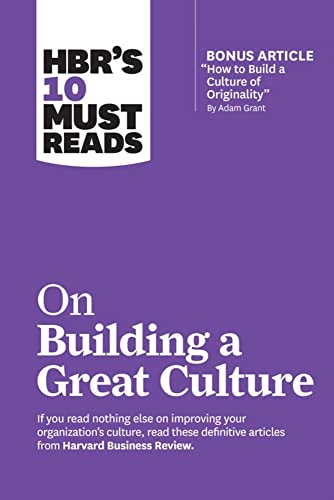 HBR's 10 Must Reads on Building a Great Culture (with bonus article  How to Buil [Paperback]